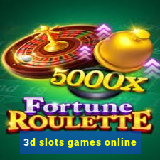 3d slots games online